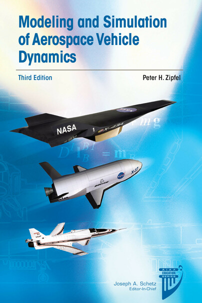 Modeling and Simulation of Aerospace Vehicle Dynamics
