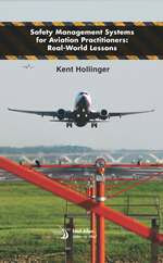 Safety Management Systems for Aviation Practitioners