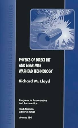 Physics of Direct Hit and Near Miss Warhead Technology