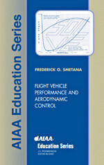 Flight Vehicle Performance and Aerodynamic Control