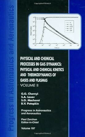 Physical and Chemical Processes in Gas Dynamics, Volume II