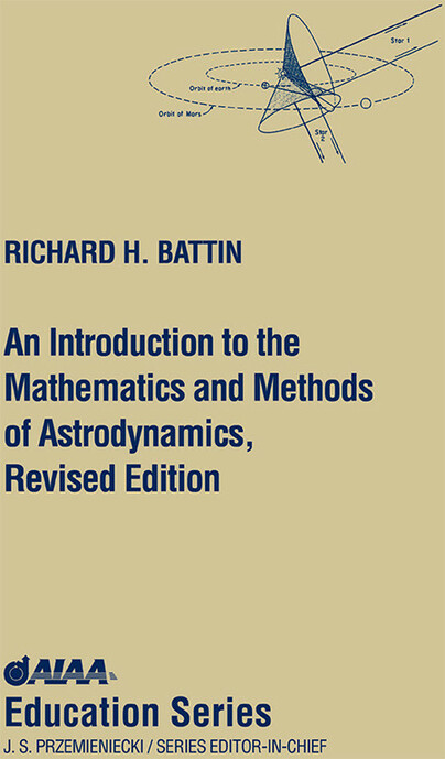 An Introduction to the Mathematics and Methods of Astrodynamics