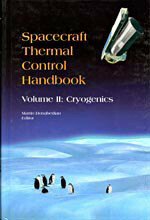 Spacecraft Thermal Control Handbook, Volume II