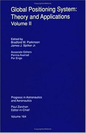 Global Positioning System, Volume II