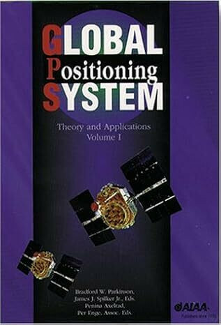 Global Positioning System,Volumes I & II