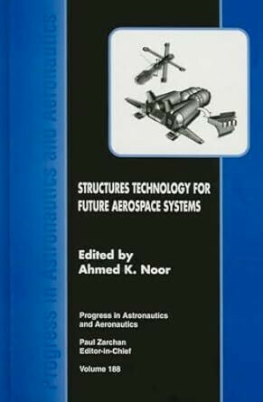 Structures Technology for Future Aerospace Systems