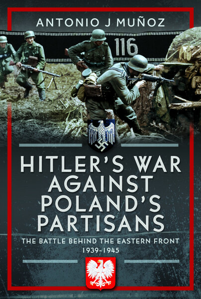 Hitler's War Against Poland's Partisans