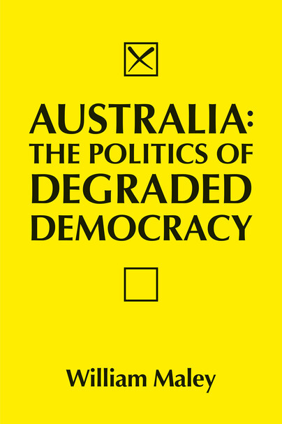 Australia: The Politics of Degraded Democracy Cover