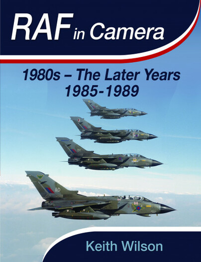 RAF in Camera: 1980s – The Later Years