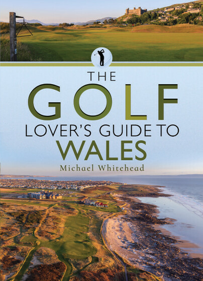 The Golf Lover’s Guide to Wales