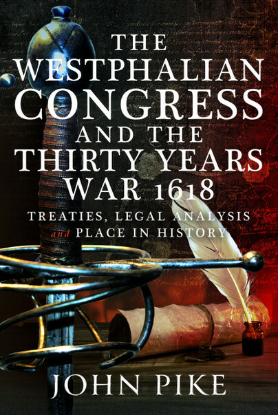 The Westphalian Congress and the Thirty Years War 1618