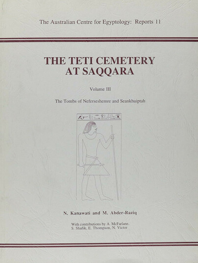 The Teti Cemetery at Saqqara Volume III