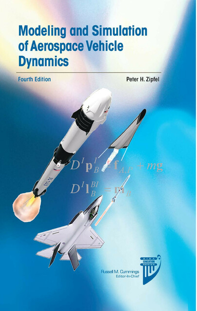 Modeling and Simulation of Aerospace Vehicle Dynamics