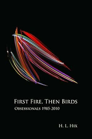 First Fire, Then Birds