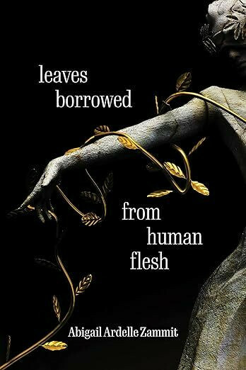 Leaves Borrowed From Human Flesh