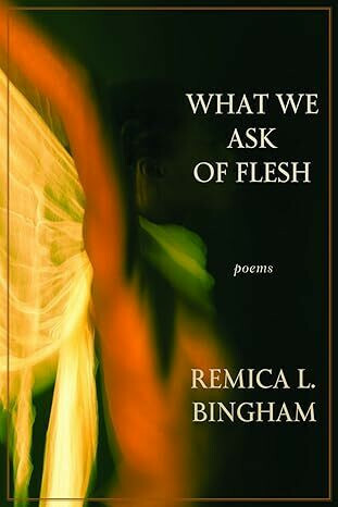 What We Ask of Flesh