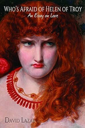 Who's Afraid of Helen of Troy