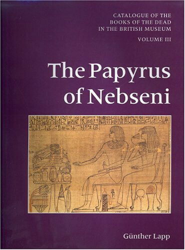 Catalogue of the Books of the Dead in the British Museum, Volume III