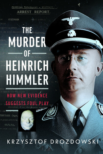 The Murder of Heinrich Himmler