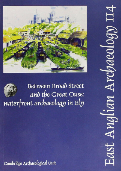 EAA 114: Between Broad Street and the Great Ouse Cover