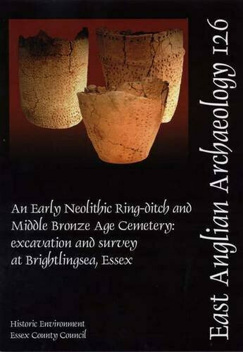 EAA 126: An Early Neolithic Ring-Ditch and Middle Bronze Age Cemetery