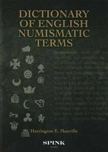 A Dictionary of English Numismatic Terms