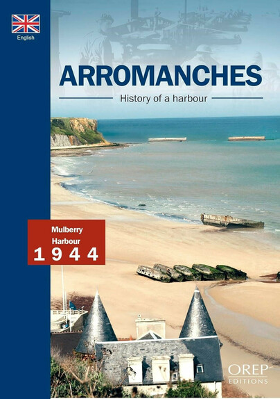 Arromanches: History of a Harbour