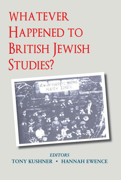 Whatever Happened to British Jewish Studies? Cover