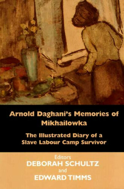 Arnold Daghani's Memories of Mikhailowka Cover