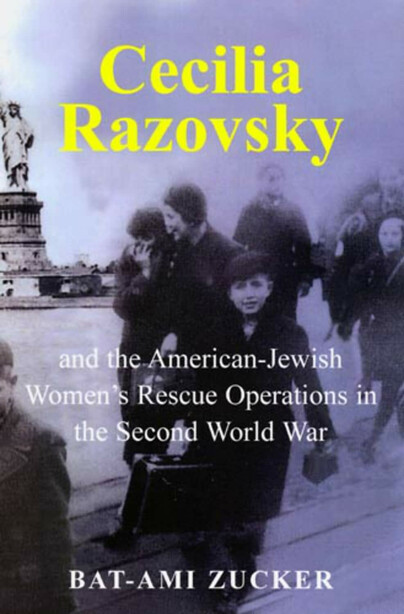 Cecilia Razovsky and the American-Jewish Women's Rescue Operations in the Second World War Cover