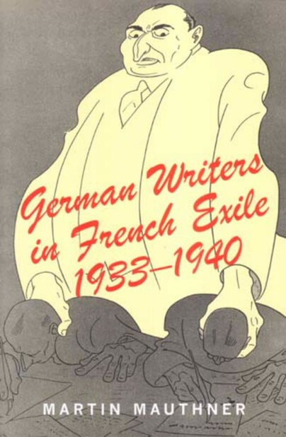 German Writers in French Exile, 1933-1940 Cover