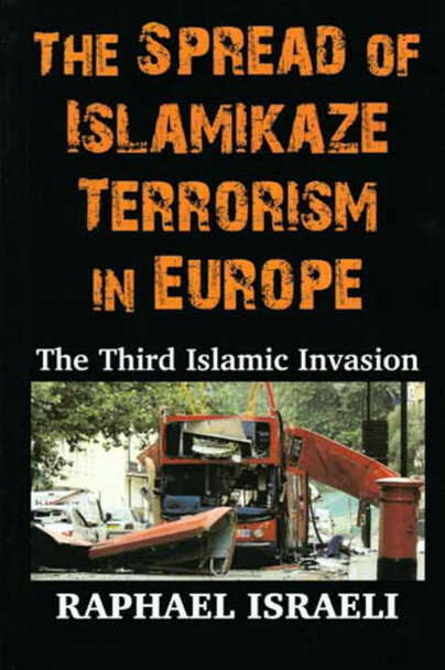 The Spread of Islamikaze Terrorism in Europe Cover