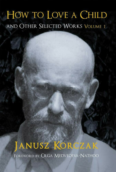 How to Love a Child and Other Selected Works, Volume 1
