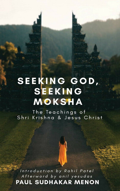 Seeking God, Seeking Moksha