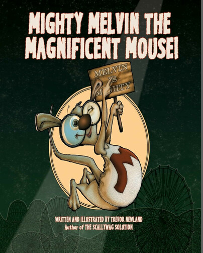 Mighty Melvin the Magnificent Mouse Cover
