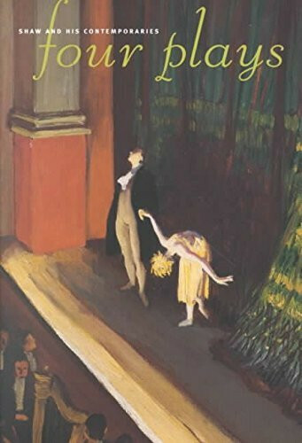 Shaw and His Contemporaries: Four Plays Cover