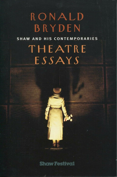 Shaw and His Contemporaries: Theatre Essays Cover