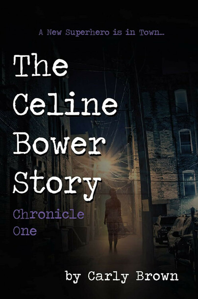 The Celine Bower Story, Chronicle Two Cover