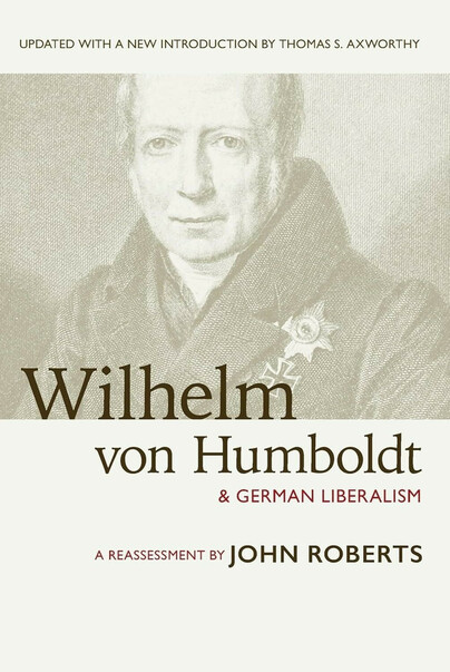 Wilhelm von Humboldt & German Liberalism Cover