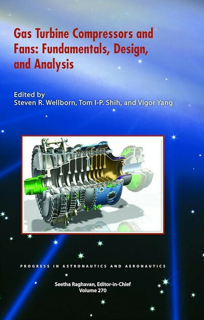 Gas Turbine Compressors and Fans: Fundamentals, Design, and Analysis