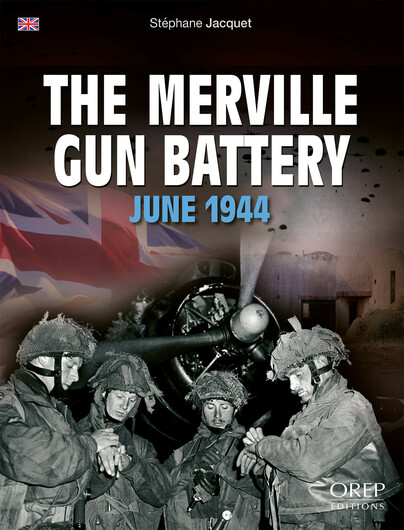 The Merville Gun Battery: June 1944