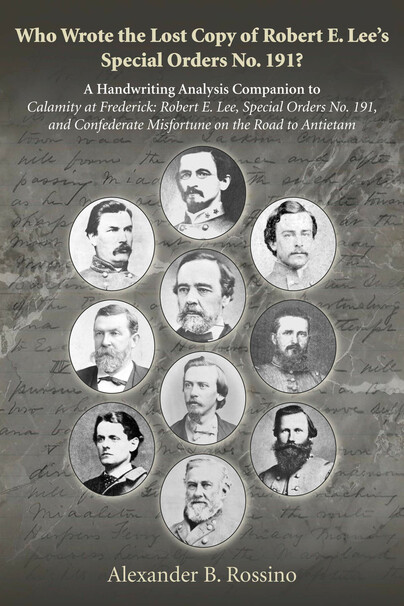 Who Wrote the Lost Copy of Robert E. Lee’s Special Orders No. 191