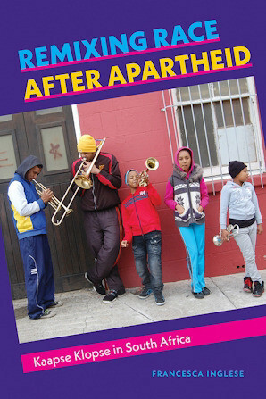 Remixing Race after Apartheid Cover