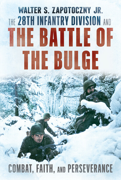 The 28th Infantry Division and the Battle of the Bulge