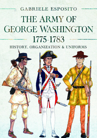 The Army of George Washington, 1775–1783