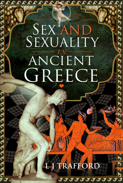 Sex and Sexuality in Ancient Greece