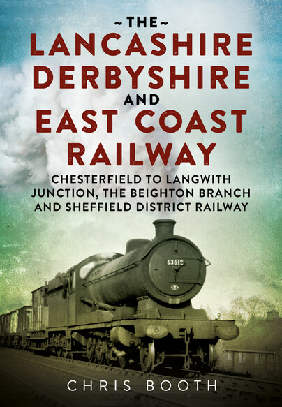 The Lancashire Derbyshire and East Coast Railway