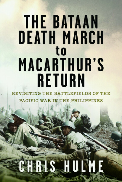 The Bataan Death March to MacArthur’s Return