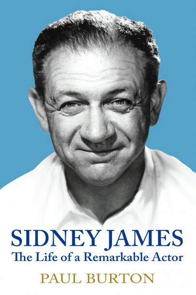 Sidney James: The Life of a Remarkable Actor