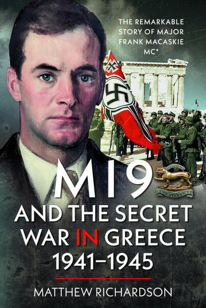 MI9 and the Secret War in Greece 1941–1945
